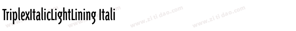 TriplexItalicLightLining Italic字体转换